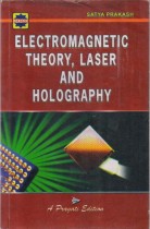 ELECTROMAGNETIC THEORY,LASER AND HOLOGRAPHY