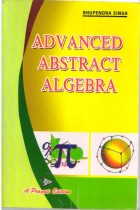 ADVANCED ABSTRACT ALGEBRA