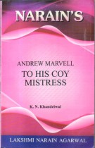 ANDREW MARVELL TO HIS COY MISTRESS