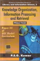 KNOWLEDGE ORGANIZATION, INFORMATION PROCESSING AND RETRIEVAL