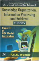 KNOWLEDGE ORGANIZATION, INFORMATION PROCESSING AND RETRIEVAL THEORY