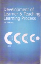 DEVLOPMENT OF LEARNER & TEACHING LEARNING PROCESS